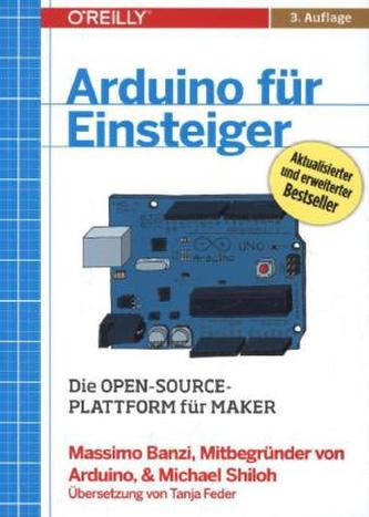 Arduino für Einsteiger Arduino für Einsteiger