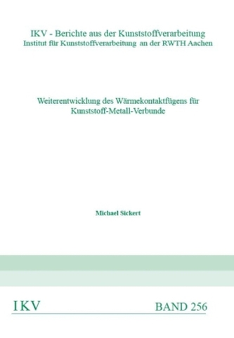 Weiterentwicklung des Wärmekontaktfügens für Kunststoff-Metall-Verbunde