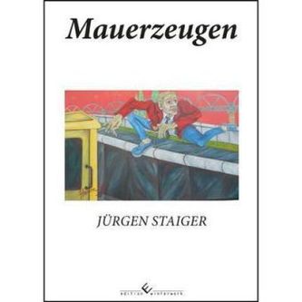 Mauerzeugen Mauerzeugen