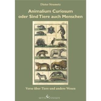 Animalium Curiosum oder sind Tiere auch Menschen
