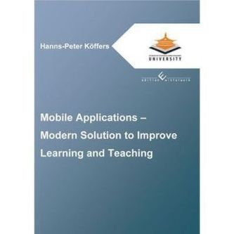 Mobile Applications - Modern Solution to Improve Learning and Teaching