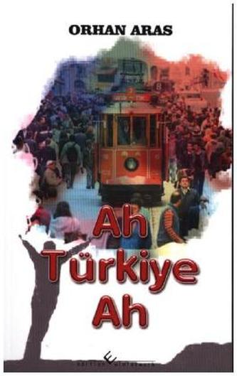 Ah Türkiye, Ah