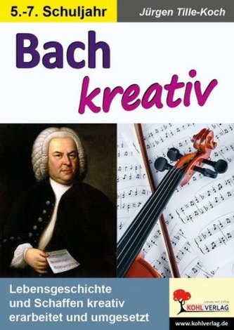 Bach kreativ