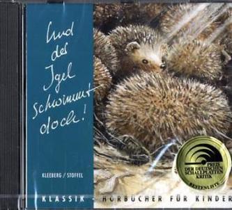 Und der Igel schwimmt doch, 1 CD-Audio