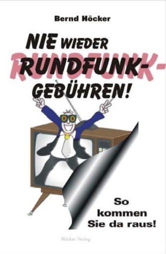 Nie wieder Rundfunkgebühren!