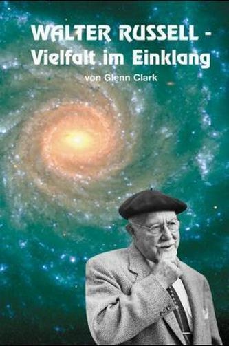 Walter Russell, Vielfalt im Einklang