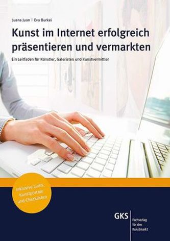 Kunst im Internet erfolgreich präsentieren und vermarkten