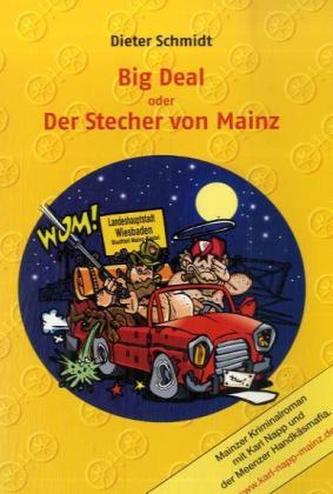 Big Deal oder Der Stecher von Mainz