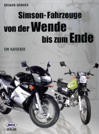 Simson-Fahrzeuge von der Wende bis zum Ende