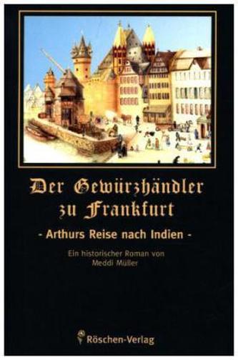 Der Gewürzhändler zu Frankfurt