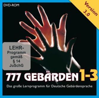 777 Gebärden V3.0, 1 DVD-ROM. Tl.1-3