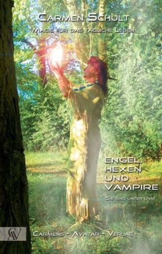 Engel, Hexen und Vampire