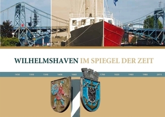 Wilhelmshaven im Spiegel der Zeit