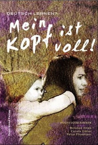 Mein Kopf ist voll!