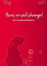 Hurra, wir sind schwanger!