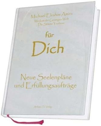 für Dich - Neue Seelenpläne und Erfüllungsaufträge
