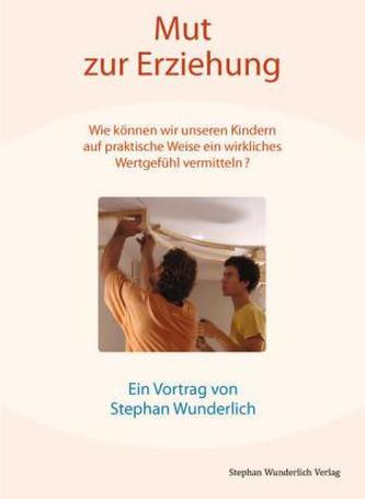 Mut zur Erziehung