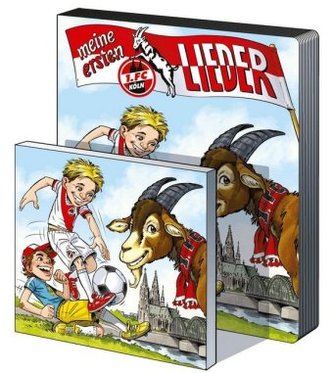 Meine ersten 1. FC Köln-Lieder, m. Audio-CD