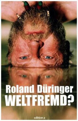 Weltfremd?