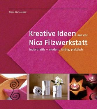 Kreative Ideen aus der Filzwerkstatt