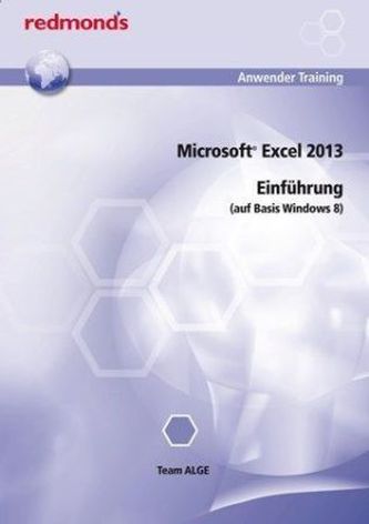 Microsoft Excel 2013 Einführung (auf Basis Windows 8)