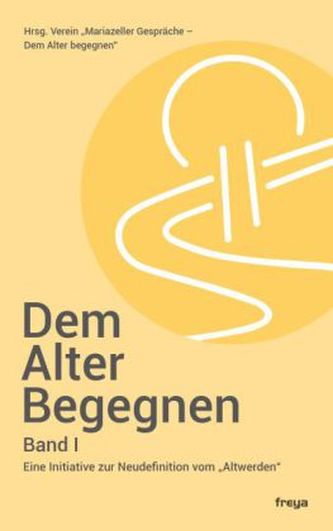 Dem Alter begegnen. Bd.1