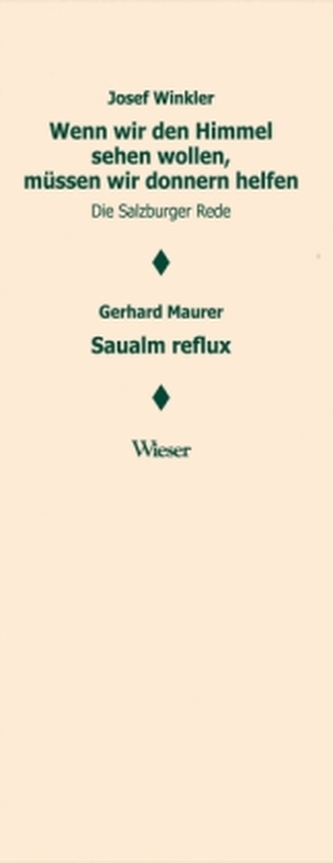 Wenn wir den Himmel sehen wollen, müssen wir donnern helfen - Saualm reflux