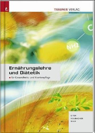 Ernährungslehre und Diätetik für Gesundheits- und Krankenpflege