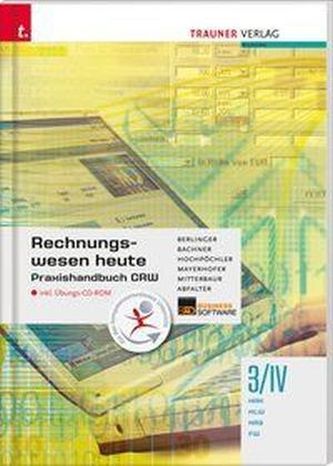 Praxishandbuch CRW 3/IV HAS/FW/HAK/HLW, m. CD-ROM