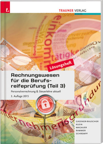 Rechnungswesen für die Berufsreifeprüfung, Lösungsheft. Tl.3