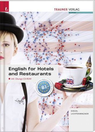 English for Hotels and Restaurants, Ausgabe für Österreich, m. Übungs-CD-ROM