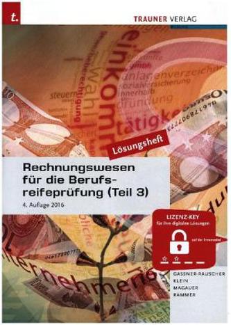 Rechnungswesen für die Berufsreifeprüfung, Lösungsheft. Tl.3