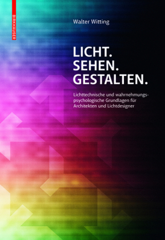 Licht. Sehen. Gestalten.