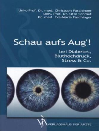 Schau aufs Aug'! bei Diabetes, Bluthochdruck, Stress & Co.