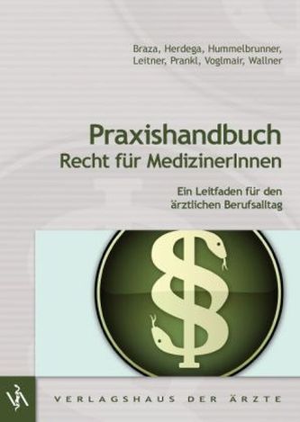 Praxishandbuch Recht für Medizinerinnen (f. Österreich)