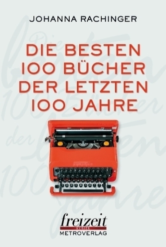 Die 100 besten Bücher der 100 letzten Jahre