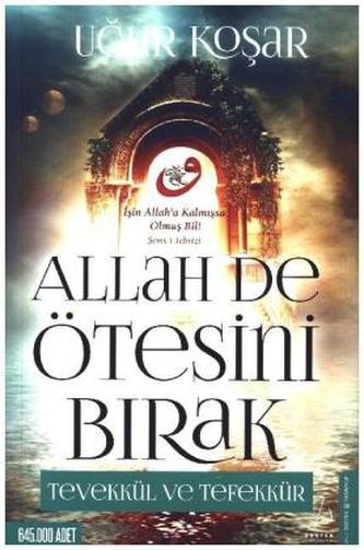 Allah De Ötesini Birak
