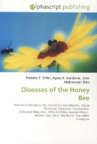 Diseases of the Honey Bee