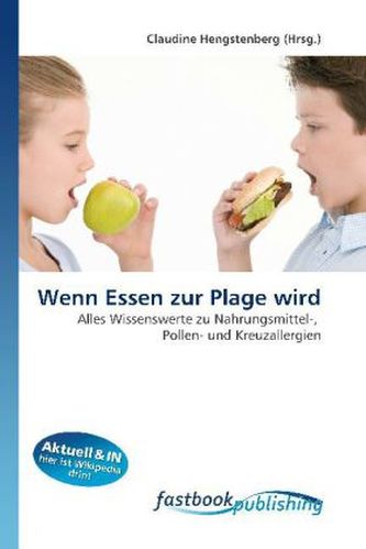 Wenn Essen zur Plage wird