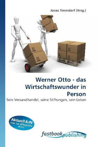 Werner Otto - das Wirtschaftswunder in Person