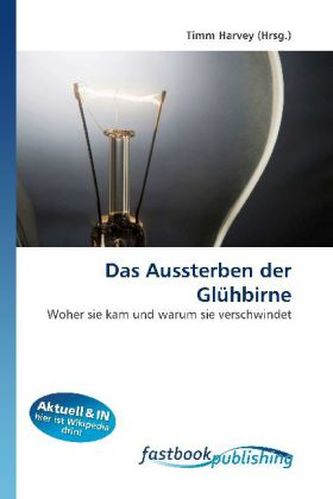 Das Aussterben der Glühbirne