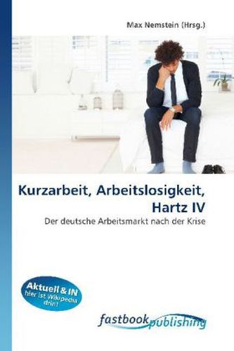 Kurzarbeit, Arbeitslosigkeit, Hartz IV