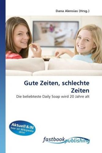 Gute Zeiten, schlechte Zeiten