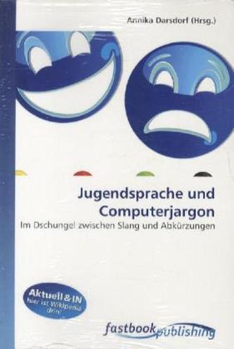 Jugendsprache und Computerjargon