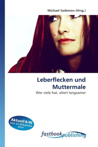 Leberflecken und Muttermale