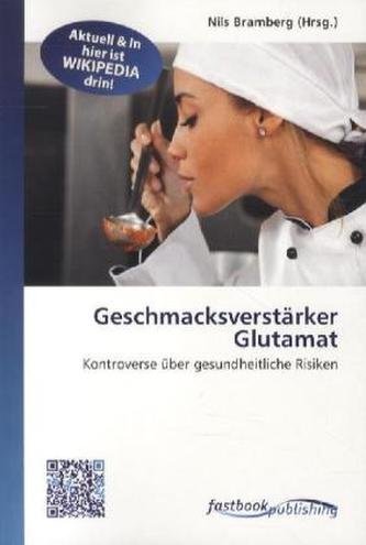 Geschmacksverstärker Glutamat