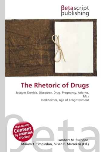 The Rhetoric of Drugs