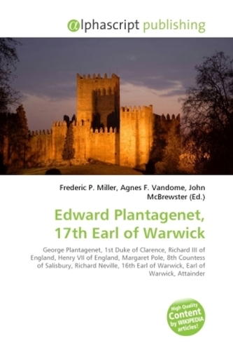 Edward Plantagenet, 17th Earl of Warwick