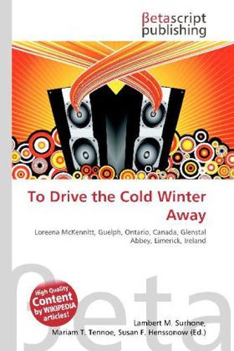 To Drive the Cold Winter Away