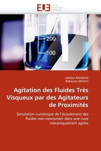 Agitation des Fluides Très Visqueux par des Agitateurs de Proximités Agitation des Fluides Très Visqueux par des Agitateurs de Proximités